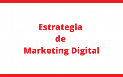 Estrategia de Marketing Digital